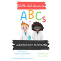 Little Lab Learners: ABCs of Laboratory Medicine (Paperback)